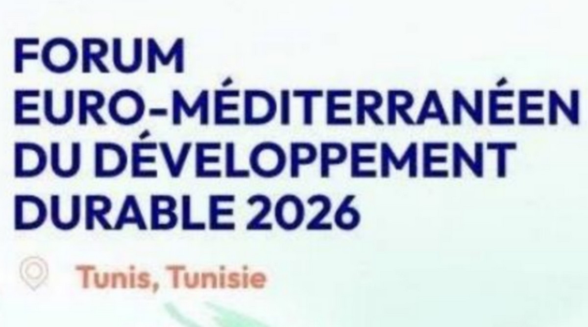 تونس تحتضن المنتدى االأورومتوسطي للتنمية المستدامة يومي 30 نوفمبر وغرة ديسمبر 2026